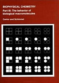 Biophysical Chemistry: Part III: The Behavior of Biological Macromolecules (Paperback)