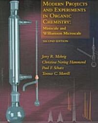 Modern Projects and Experiments in Organic Chemistry: Miniscale and Williamson Microscale (Paperback, 2)