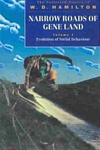 Narrow Roads of Gene Land: Volume 1: Evolution of Social Behaviour (Paperback)