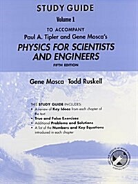 Physics for Scientists and Engineers Study Guide, Volume 1 (Paperback, 5th)