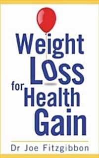 [중고] Weight Loss For Health Gain (Paperback)