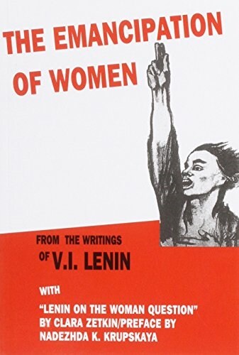 The Emancipation of Women; From the Writings of V. I. Lenin (Paperback)