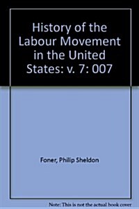 History of the Labor Movement in the United States (Paperback)