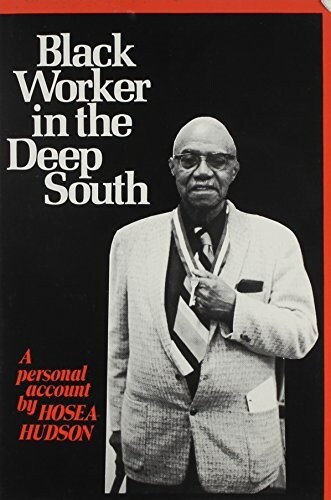 Black Worker in the Deep South: A Personal Account (Paperback, 2)
