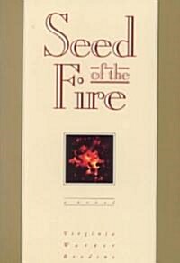 Seed of Fire (Paperback)