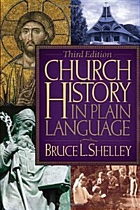 Church History in Plain Language (Paperback, 3rd)