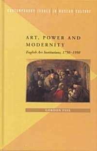 Art, Power & Modernity (Hardcover)