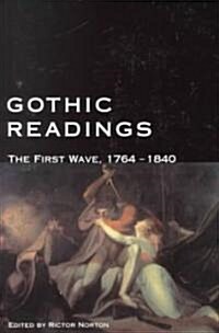 Gothic Readings : The First Wave, 1764-1840 (Paperback)
