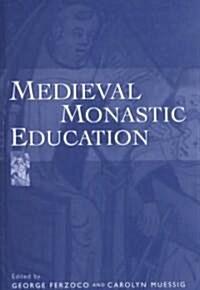 Medieval Monastic Education (Hardcover)