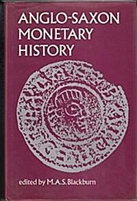 Anglo-Saxon Monetary History (Hardcover)