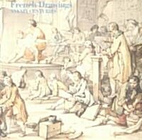 French Drawings 16th to 19th Centuries (Paperback)