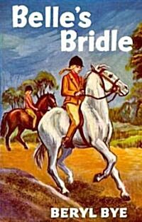 Belles Bridle (Hardcover)