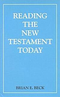 Reading the New Testament Today : An Introduction to New Testament Criticism (Paperback)