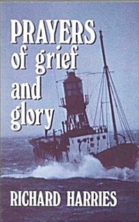 Prayers of Grief and Glory (Paperback)