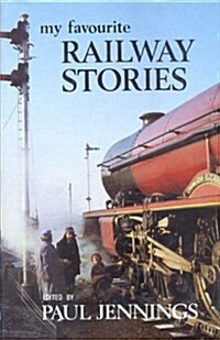 My Favourite Railway Stories (Hardcover)