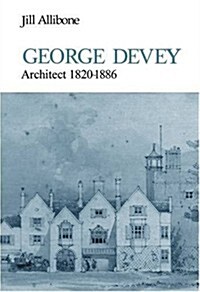 George Devey : Architect 1820-1886 (Hardcover)