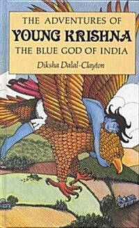 The Adventures of Young Krishna : Blue God of India (Hardcover)