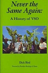 Never the Same Again : History of VSO (Hardcover)