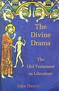 The Divine Drama : The Old Testament as Literature (Paperback)