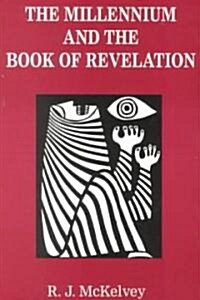 The Millennium and the Book of Revelation (Paperback)