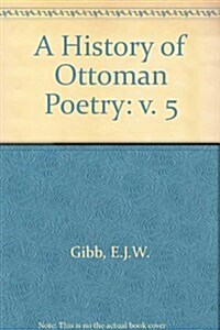 A History of Ottoman Poetry (Hardcover, 2nd Rep ed.)