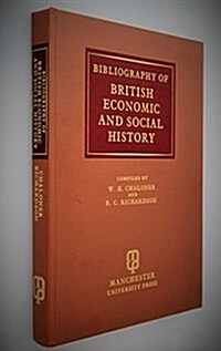 Bibliography of British Economic and Social History (Hardcover, Revised, Subsequent)