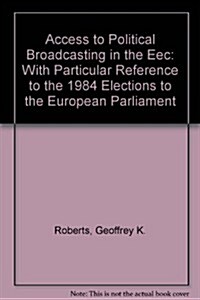 Access to Political Broadcasting in the Eec (Paperback)