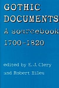 Gothic Documents : A Sourcebook 1700–18 (Paperback)