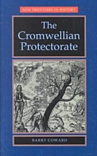 The Cromwellian Protectorate (Paperback)