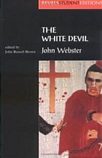 The White Devil : By John Webster (Paperback)