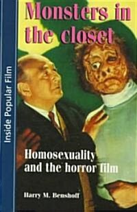 Monsters in the Closet : Homosexuality and the Horror Film (Paperback)