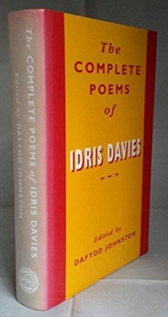 The Complete Poems of Idris Davies : The Complete Poems of Idris Davies (Hardcover)