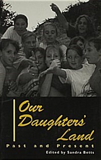 Our Daughters Land : Past and Present (Paperback)