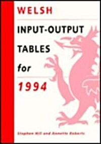 Welsh Input-Output Tables for 1994 (Paperback)