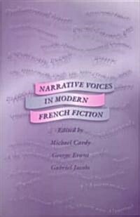 Narrative Voices in Modern French Fiction (Hardcover)