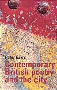 Contemporary British Poetry and the City (Paperback)