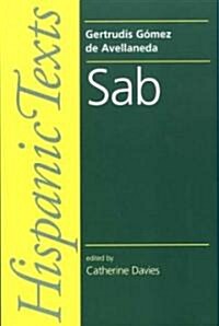 SAB : By Gertrudis Gomez De Avellaneda (Paperback)