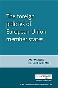 The Foreign Policies of European Union Member States (Paperback)