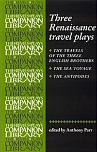 Three Renaissance Travel Plays (Paperback)
