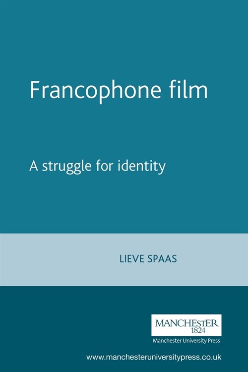 Francophone Film : A Struggle for Identity (Paperback)