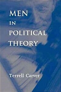 Men in Political Theory (Paperback)