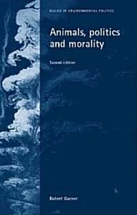 Animals, Politics and Morality (Paperback, 2 ed)