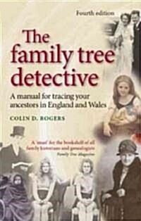 The Family Tree Detective : Tracing Your Ancestors in England and Wales (Paperback, 4 ed)