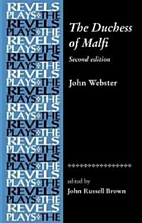 The Duchess of Malfi : By John Webster (Paperback, 2 ed)