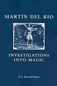 Martin Del Rio : Investigations into Magic (Paperback)