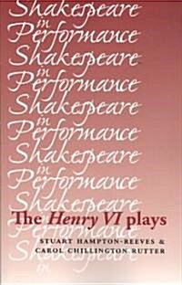 The Henry VI Plays (Paperback)