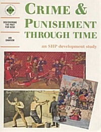 Crime & Punishment Through Time: An SHP development study (Paperback)