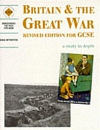 Britain and the Great War: A Depth Study (Paperback)