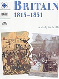 Britain 1815-1851: An Shp Depth Study (Paperback)