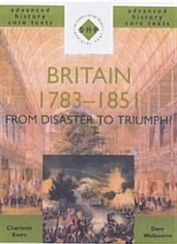 Britain, 1783-1851 (Paperback, Reprint)